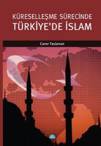 Küreselleşme Sürecinde Türkiyede İslam E-Kitap İndir
