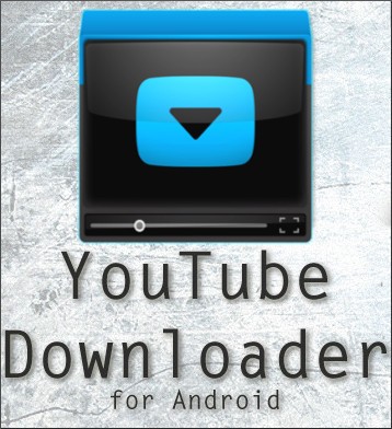 android for youtube download indir